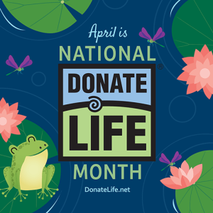 April is National Donate Life Month