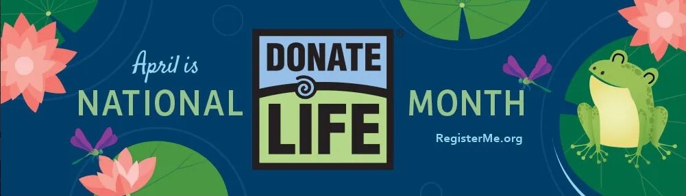 Spread the Word – It’s National Donate Life Month!